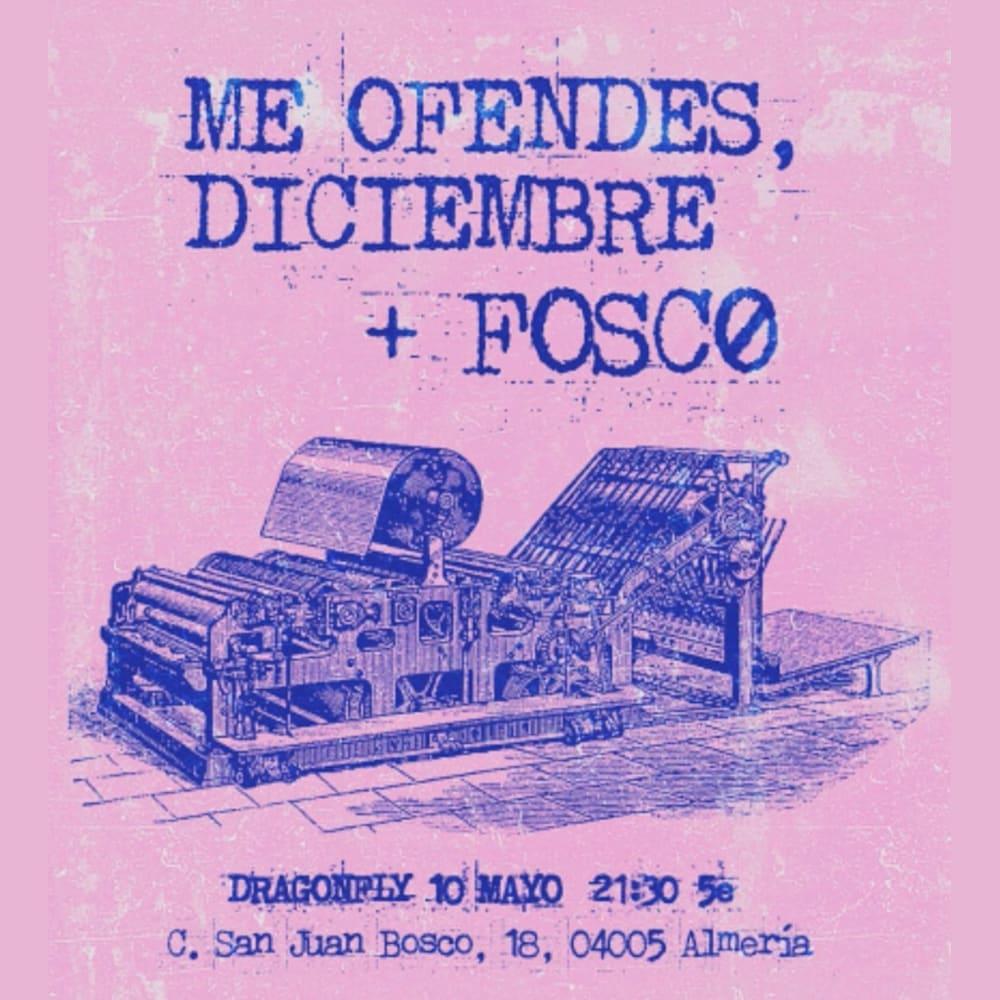 Me Ofendes Diciembre + Fosco